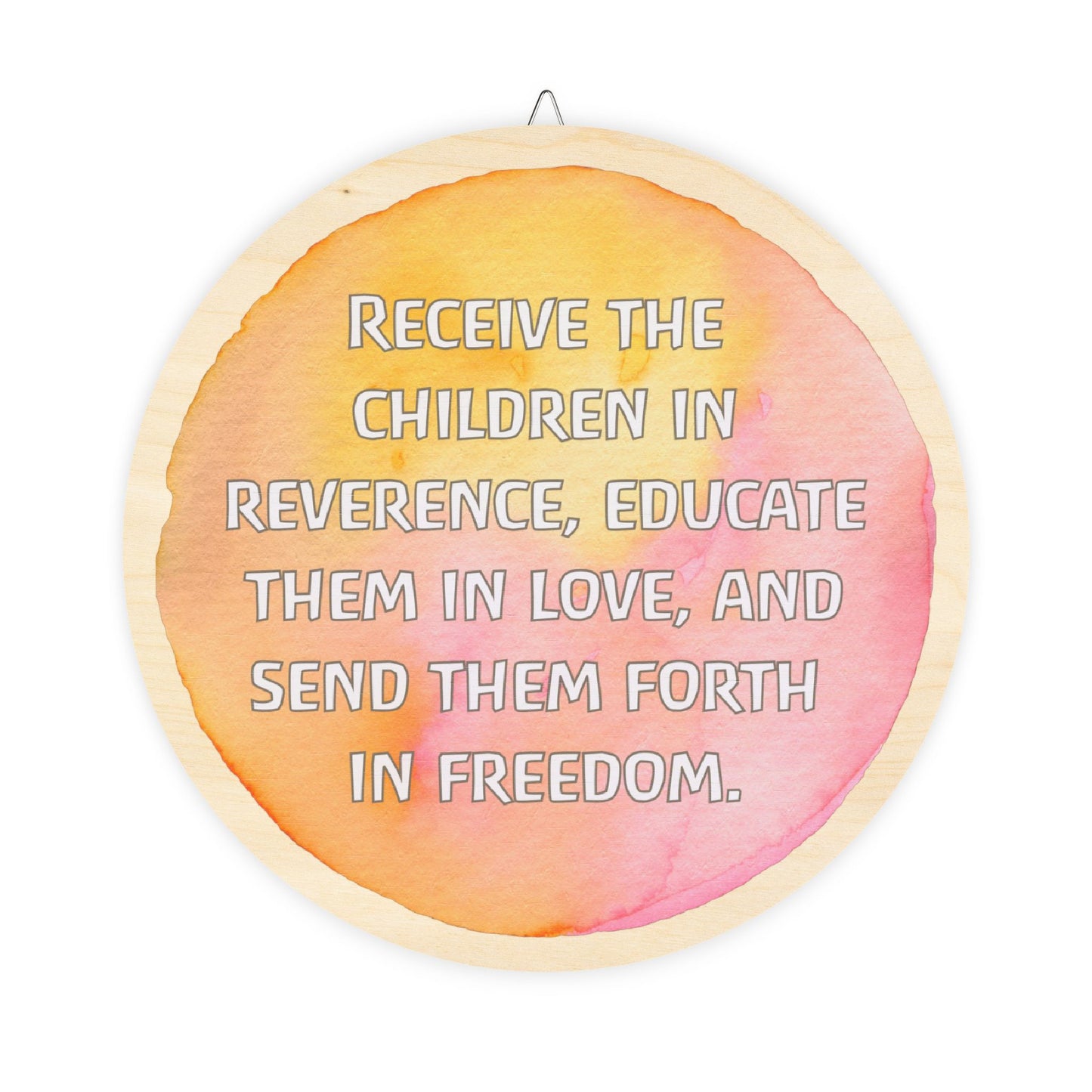 Rudolf Steiner Quote Round Wood Sign (English)