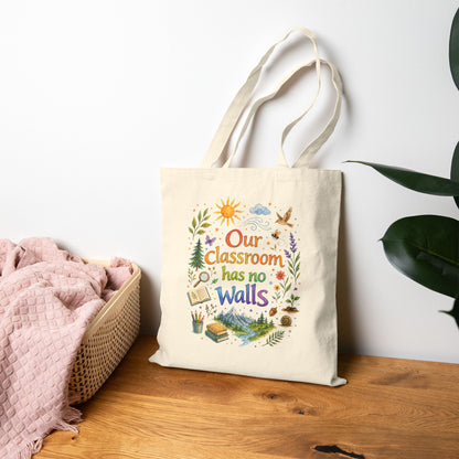 Homeschool Mom Tote Bag: Our school has no walls, Homeschool Gift, teacher gift, teacher appreciation gift, homeschool teacher